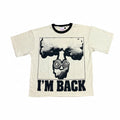 “I’m Back” Tee